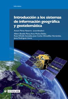 Introducción a los sistemas de información geográfica y geotelemática