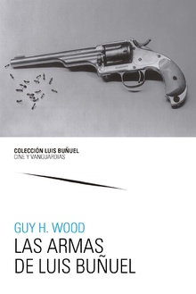 Las armas de Luis Buñuel