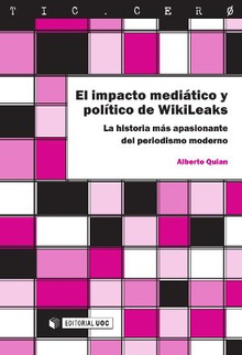 El impacto mediático y político de WikiLeaks