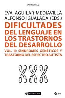 Dificultades del lenguaje en los trastornos del desarrollo. Vol. II