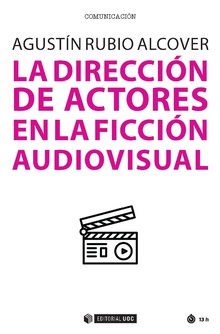 La dirección de actores en la ficción audiovisual